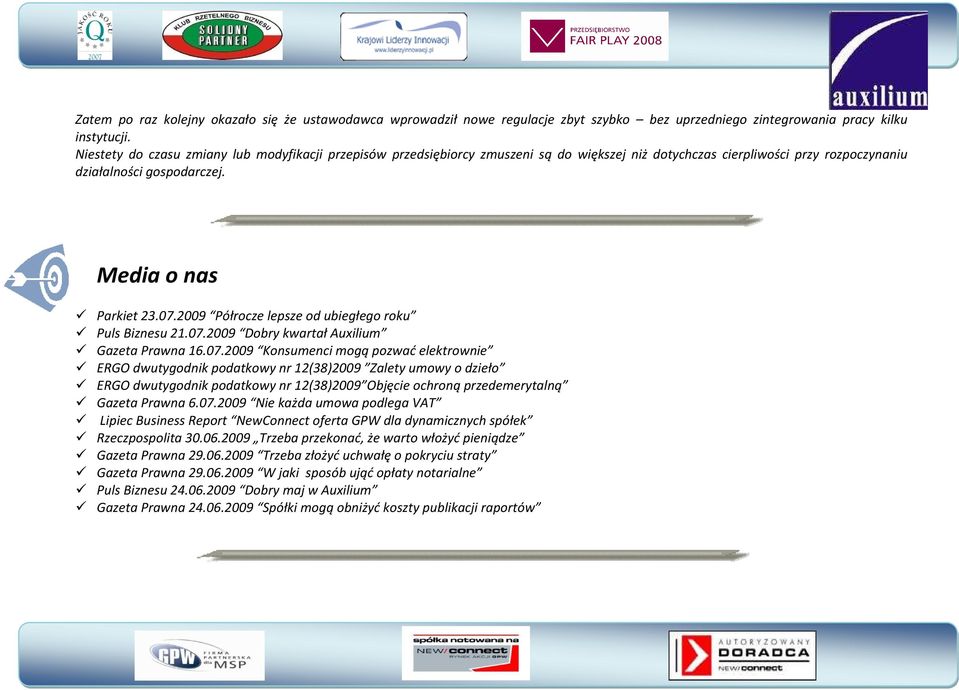 2009 Półrocze lepsze od ubiegłego roku Puls Biznesu 21.07.