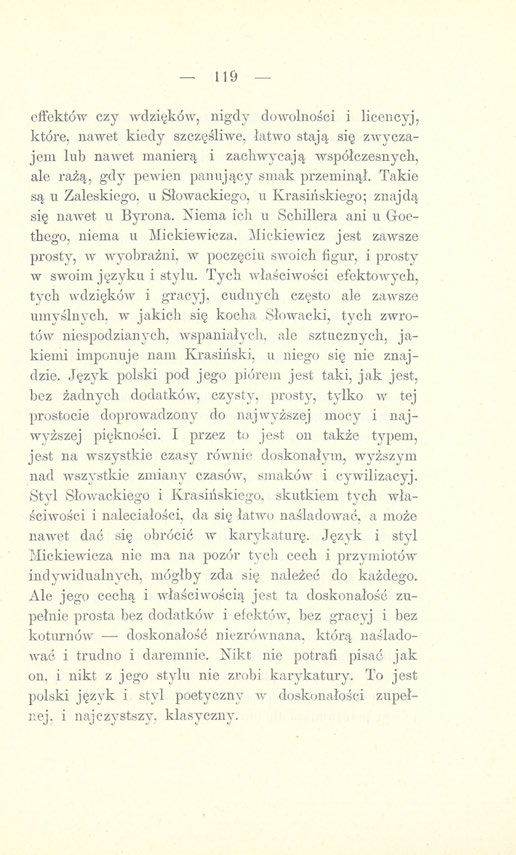 119 effektów czy wdzięków, nigdy dowolności i licencyj, które, nawet kiedy szczęśliwe, łatwo stają się zwyczajem lub nawet manierą i zachwycają współczesnych, ale rażą, gdy pewien panujący smak