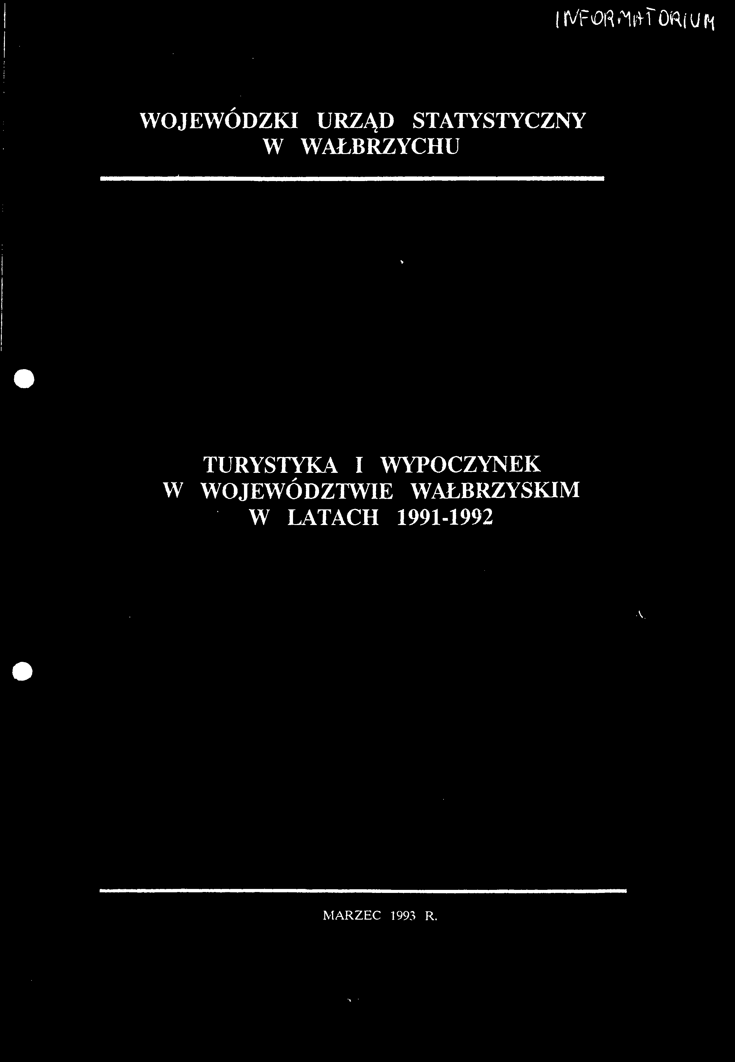 ((VF^WTORfUfi WOJEWÓDZKI URZĄD STATYSTYCZNY W WAŁBRZYCHU TURYSTYKA I