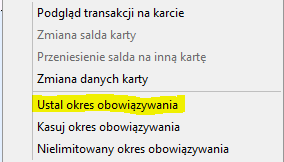 Zmiana daty ważności dla konkretnych kart można wykonać z menu