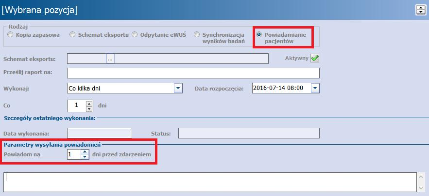 3.1.5 Powiadamianie pacjentów Funkcjonalność Harm onogram u zadań umożliwia utworzenie zadania automatycznego powiadamiania pacjentów o zbliżającej się wizycie lub o konieczności doniesienia