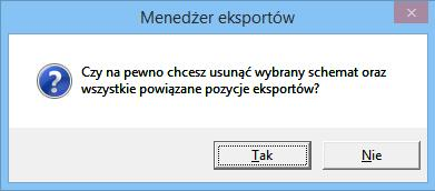 Schematy eksportów Nazwy schematów można dowolnie zmieniać, używając do tego przycisku, znajdującego się po prawej stronie ekranu.