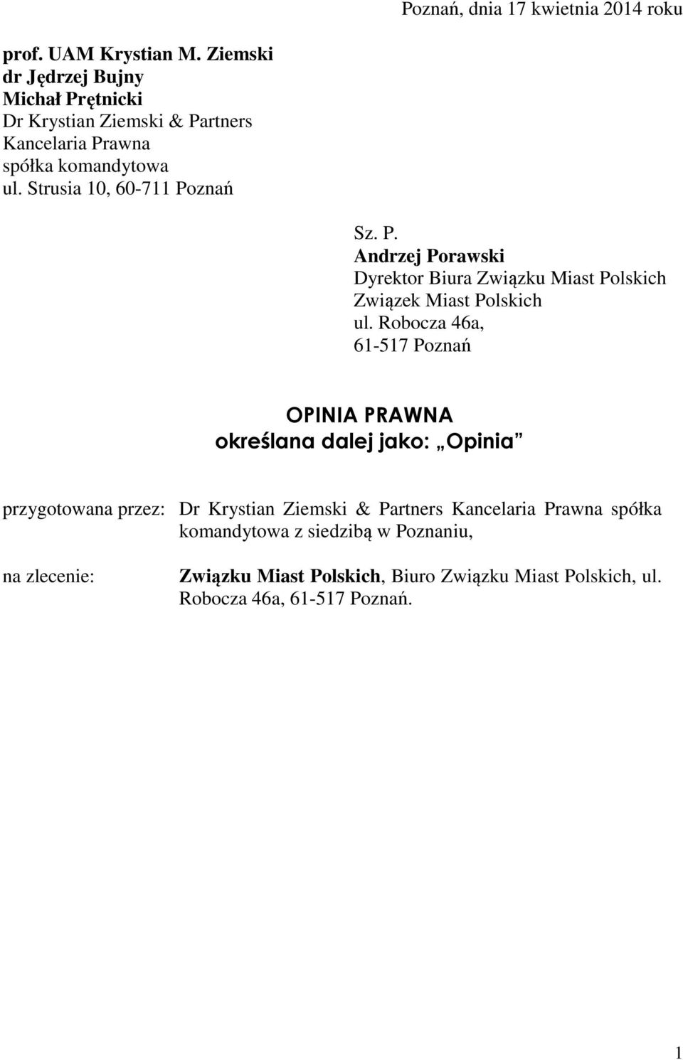 Strusia 10, 60-711 Poznań Sz. P. Andrzej Porawski Dyrektor Biura Związku Miast Polskich Związek Miast Polskich ul.