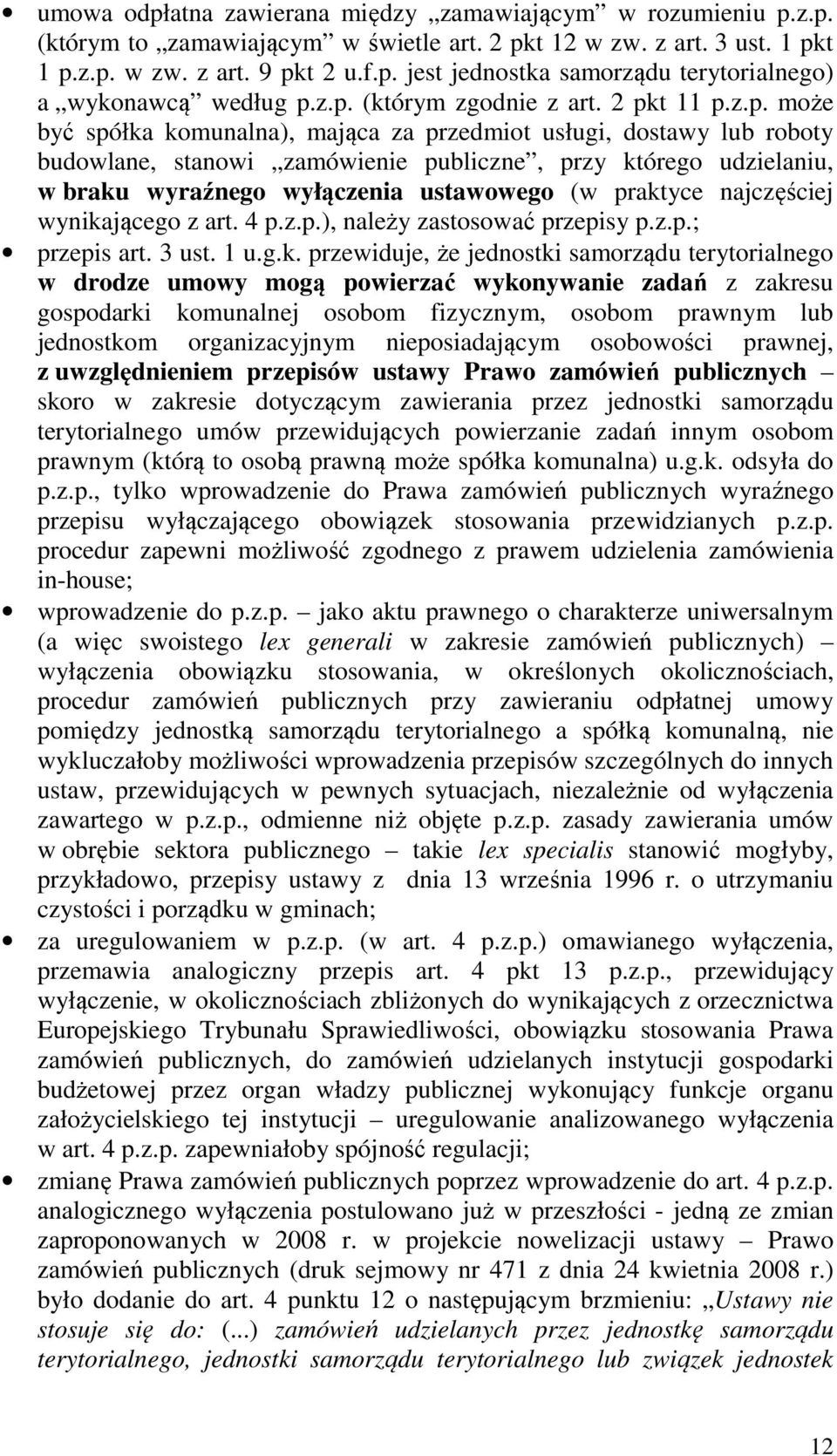 wyraźnego wyłączenia ustawowego (w prakt