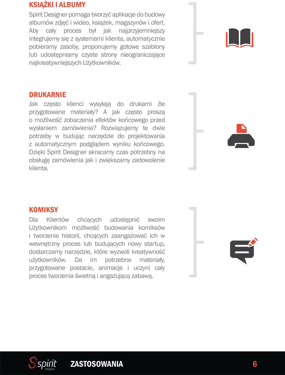 najkreatywniejszych Użytkowników. DRUKARNIE Jak często klienci wysyłają do drukarni źle przygotowane materiały? A jak często proszą o możliwość zobaczenia efektów końcowego przed wysłaniem zamówienia?