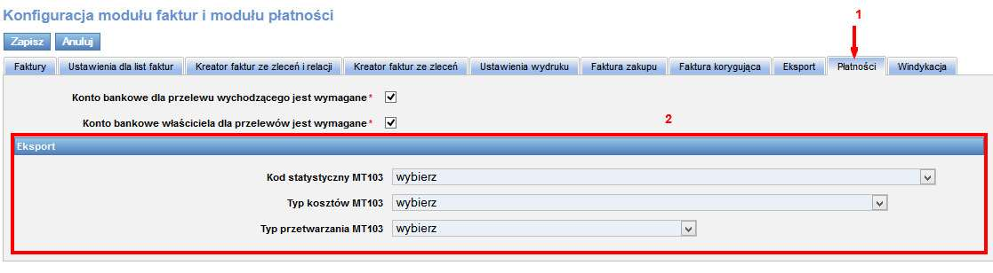 Następnie uruchamiamy w Konfiguracji (Rys. 318, poz. 1) Konfigurację modułu faktur i modułu płatności (Rys. 318, poz. 2). Rys.