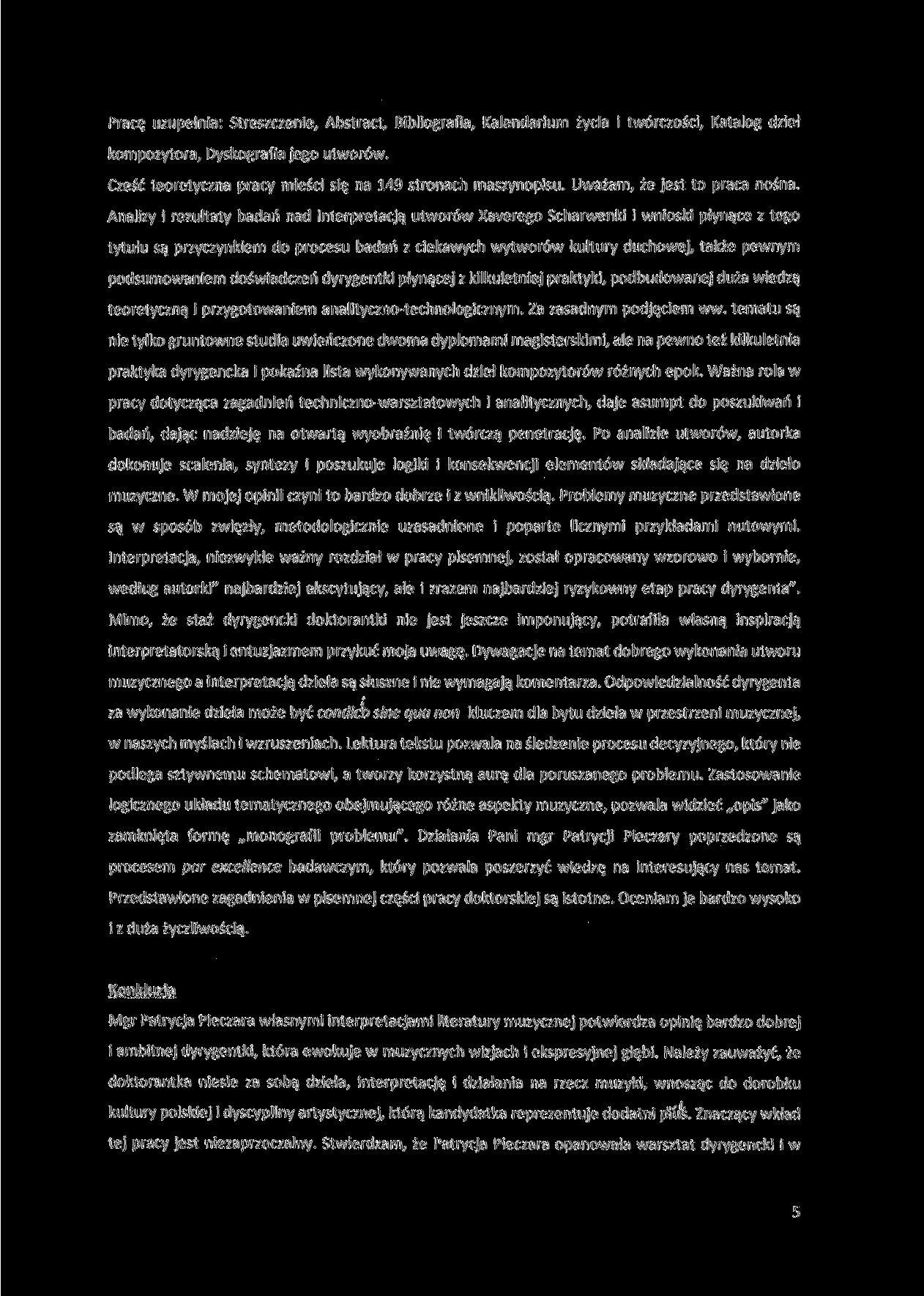 Pracę uzupełnia: Streszczenie, Abstract, Bibliografia, Kalendarium życia i twórczości, Katalog dzieł kompozytora, Dyskografia jego utworów.