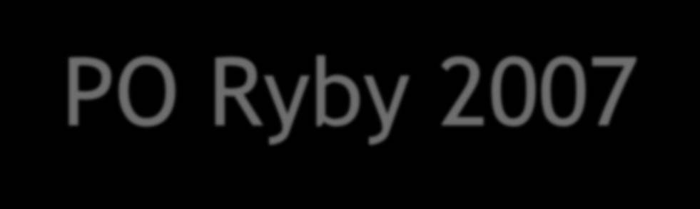 PO Ryby 2007-2013 Przyczyny niezrealizowania celów rozwojowych dla akwakultury: System wdrażania wsparcia: - System olimpijski: - kompletność zamiast daty złożenia, - brak mechanizmów synchronizacji