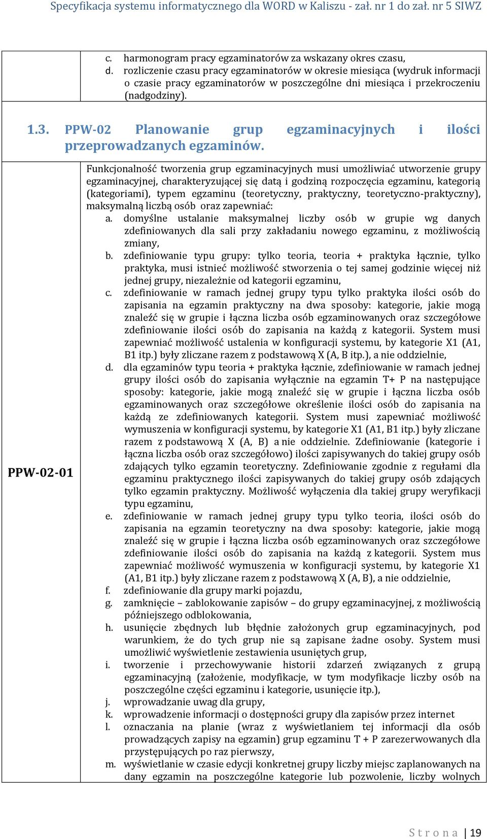 PPW-02 Planowanie grup egzaminacyjnych i ilości przeprowadzanych egzaminów.