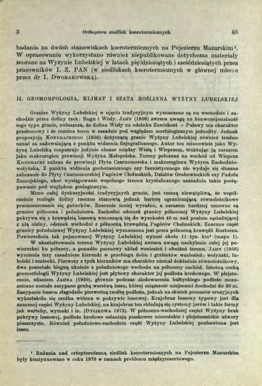 3 Orthoptera siedlisk kserotermicznych 85 badania na dwóch stanowiskach kserotermicznych na Pojezierzu Mazurskim1.