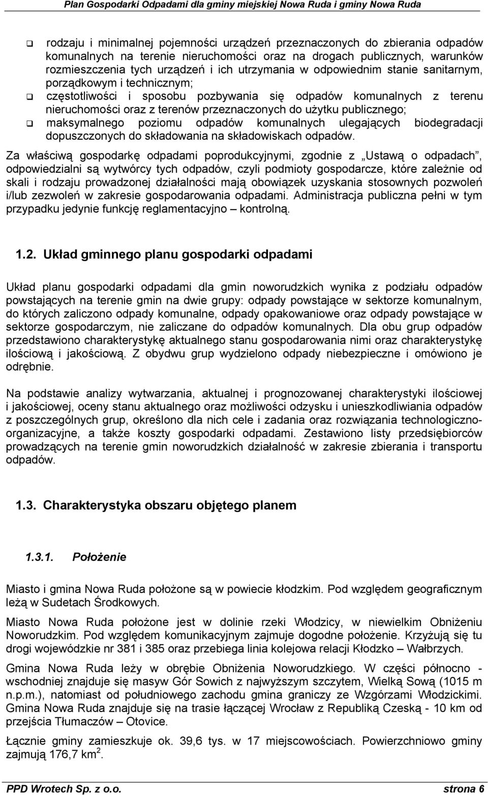 maksymalnego poziomu odpadów komunalnych ulegających biodegradacji dopuszczonych do składowania na składowiskach odpadów.