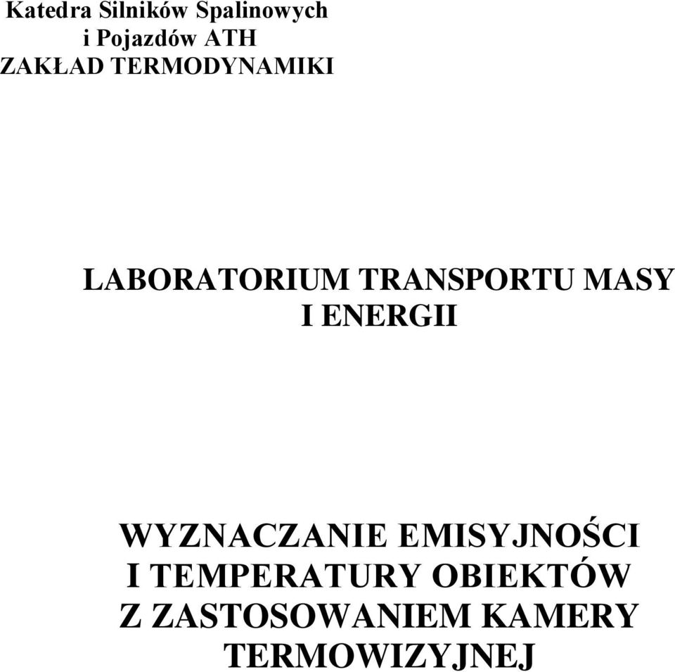 MASY I ENERGII WYZNACZANIE EMISYJNOŚCI I