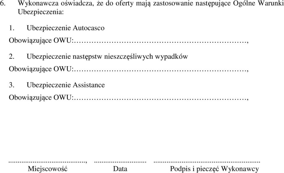 Ubezpieczenie następstw nieszczęśliwych wypadków Obowiązujące OWU:, 3.