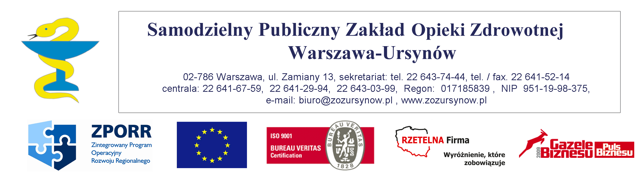 Nr sprawy SPZOZ.U.506/11 Warszawa, dnia 13.09.2011r. ZAWIADOMIENIE Na podstawie art. 92 ust. 1 ustawy z dnia 29 stycznia 2004r -Prawo zamówień publicznych (Dz. U. z 2010r. Nr 113 poz.