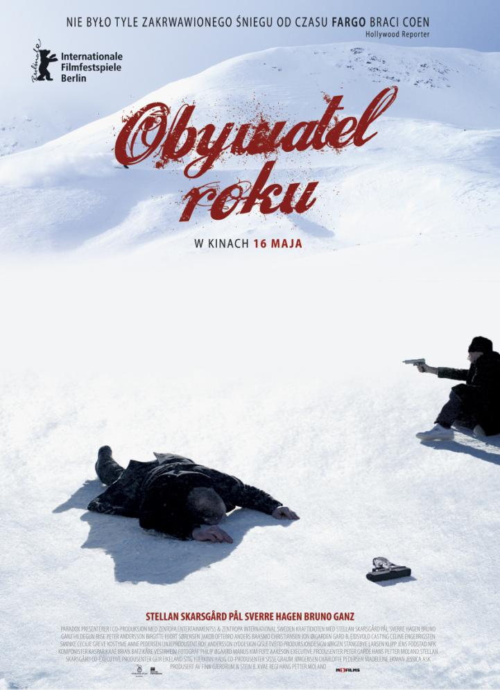 M2Films przedstawia OBYWATEL ROKU (IN ORDER OF DISAPPEARANCE) FILM W KONKURSIE GŁÓWNYM MFF W BERLINIE 2014 Reżyseria: Hans Petter Moland Obsada: Stellan Skarsgård, Bruno Ganz, Pål Sverre Hagen, Jakob