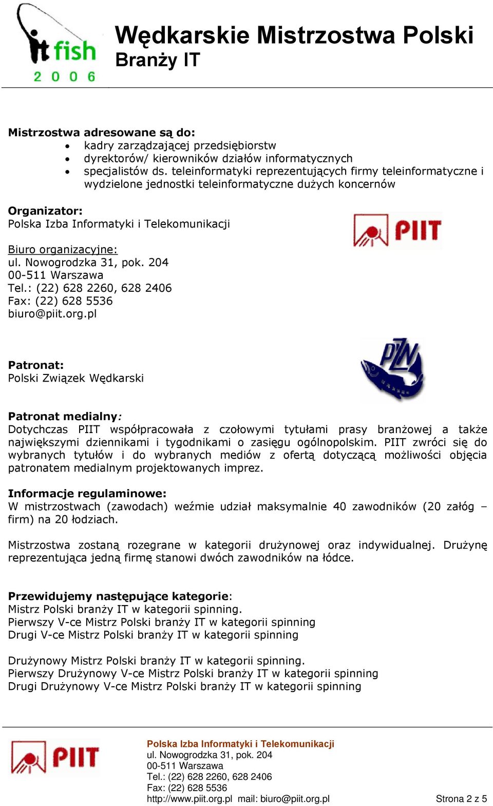 nizacyjne: biuro@piit.org.