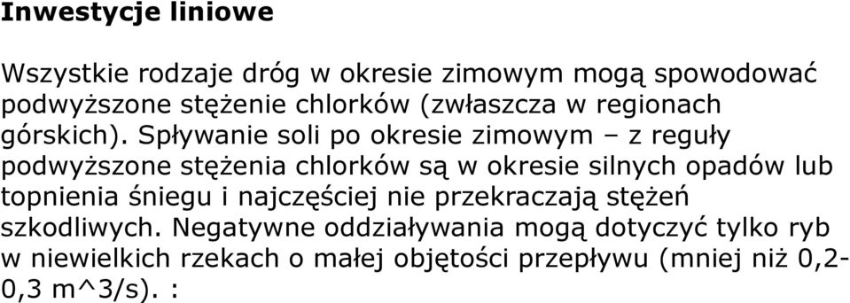 Spływanie soli po okresie zimowym z reguły podwyższone stężenia chlorków są w okresie silnych opadów lub