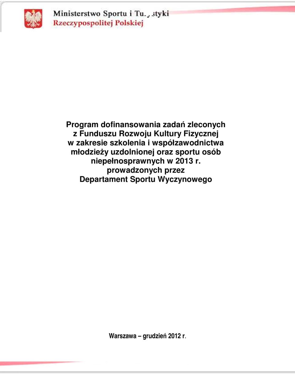 młodzieży uzdolnionej oraz sportu osób niepełnosprawnych w 2013