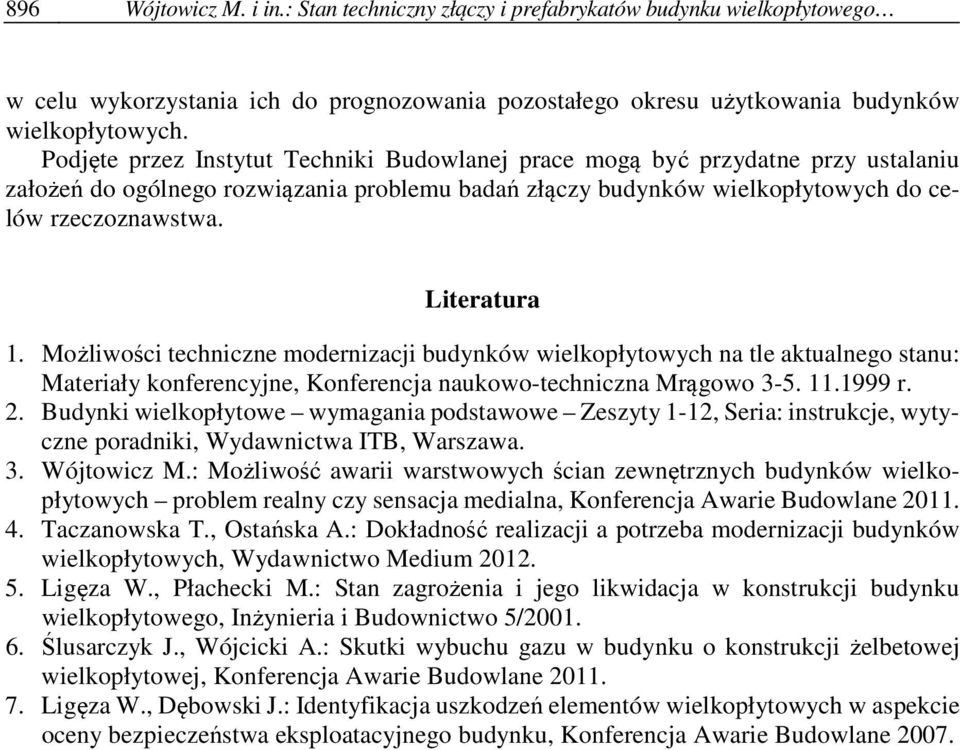 Możliwości techniczne modernizacji budynków wielkopłytowych na tle aktualnego stanu: Materiały konferencyjne, Konferencja naukowo-techniczna Mrągowo 3-5. 11.1999 r. 2.