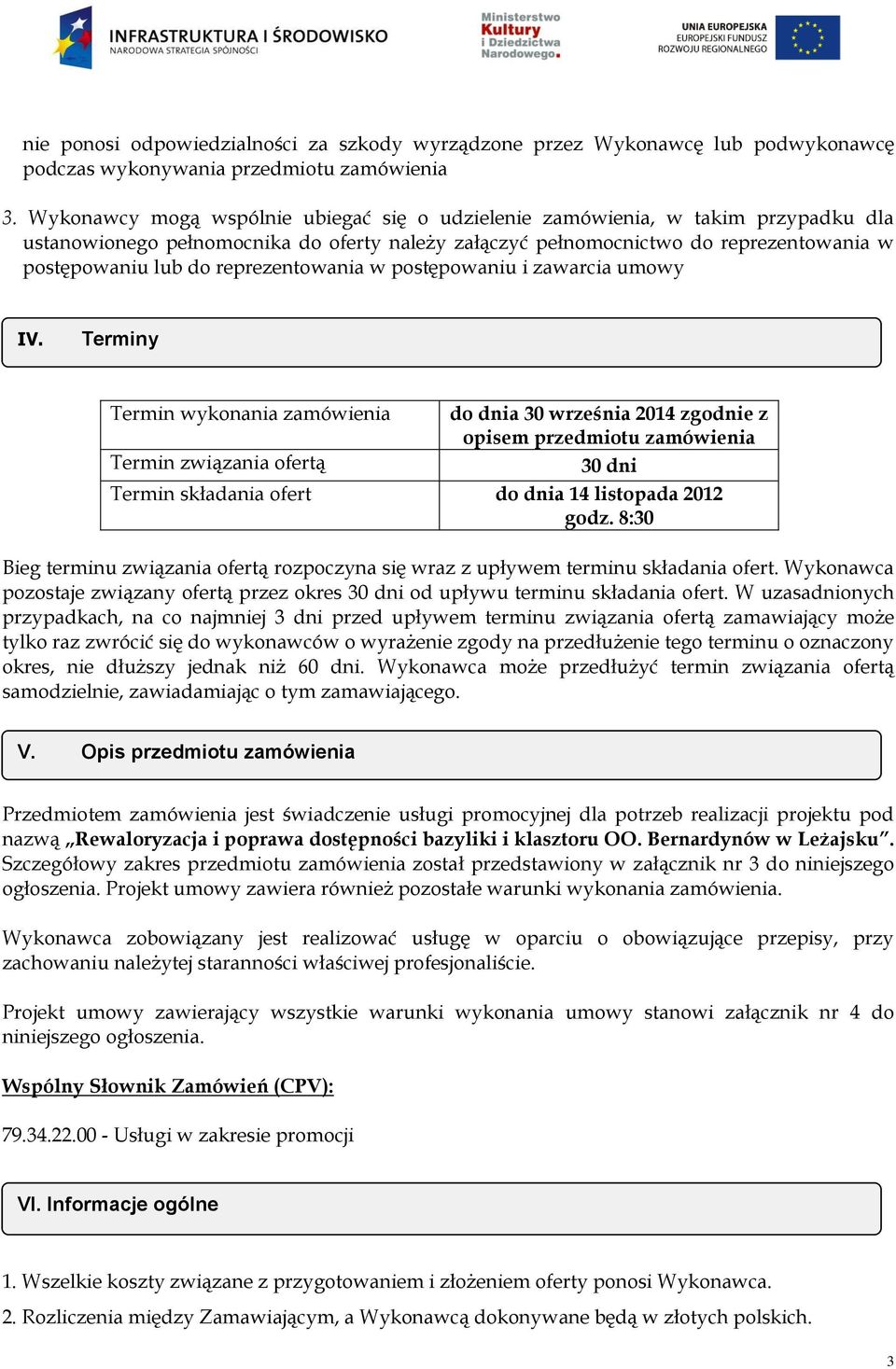 reprezentowania w postępowaniu i zawarcia umowy IV.