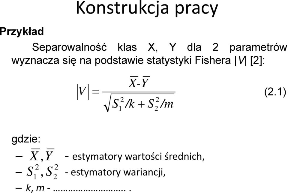 [2]: V X-Y 2 S1 /k S 2 2 /m (2.