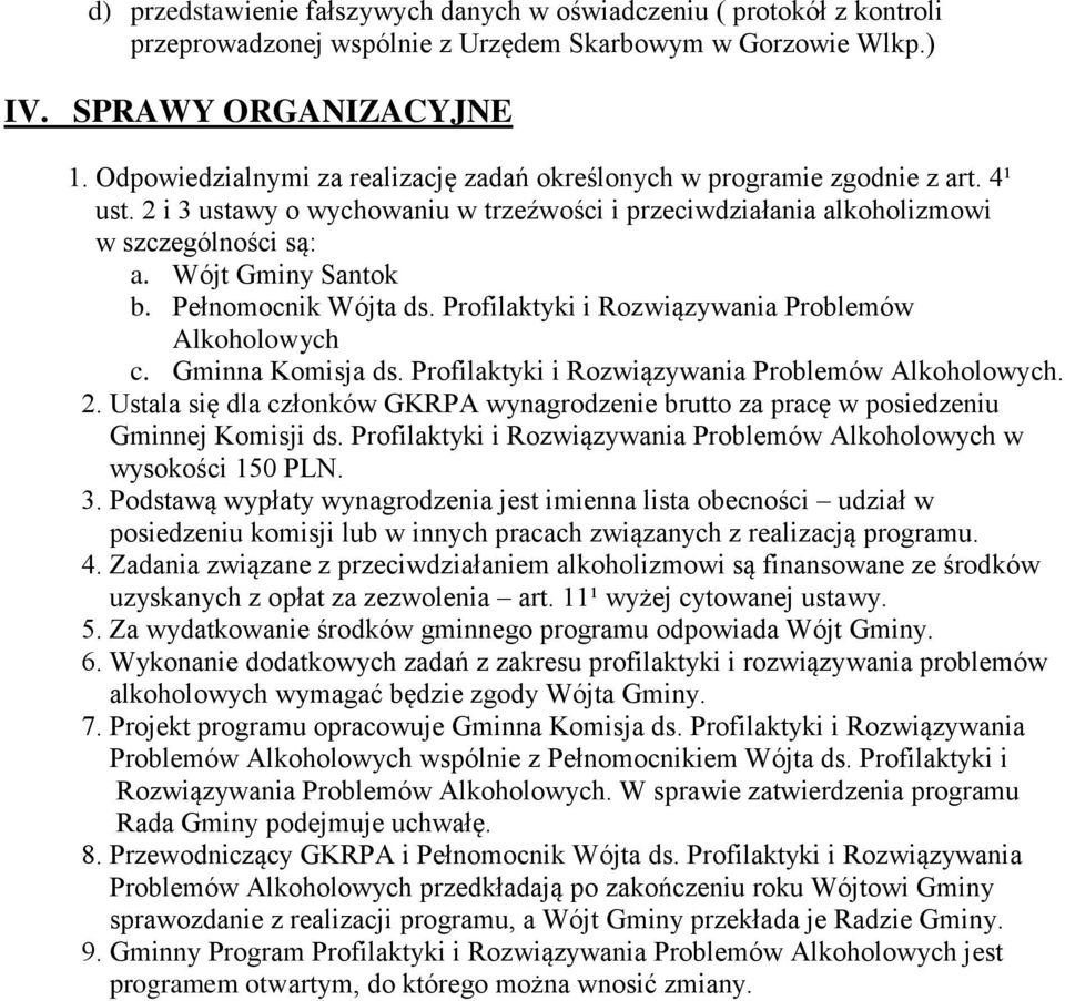 Pełnomocnik Wójta ds. Profilaktyki i Rozwiązywania Problemów Alkoholowych c. Gminna Komisja ds. Profilaktyki i Rozwiązywania Problemów Alkoholowych. 2.