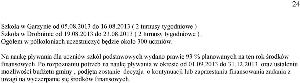 po rozpoznaniu potrzeb na naukę pływania w okresie od 1.9.213 do 31.12.