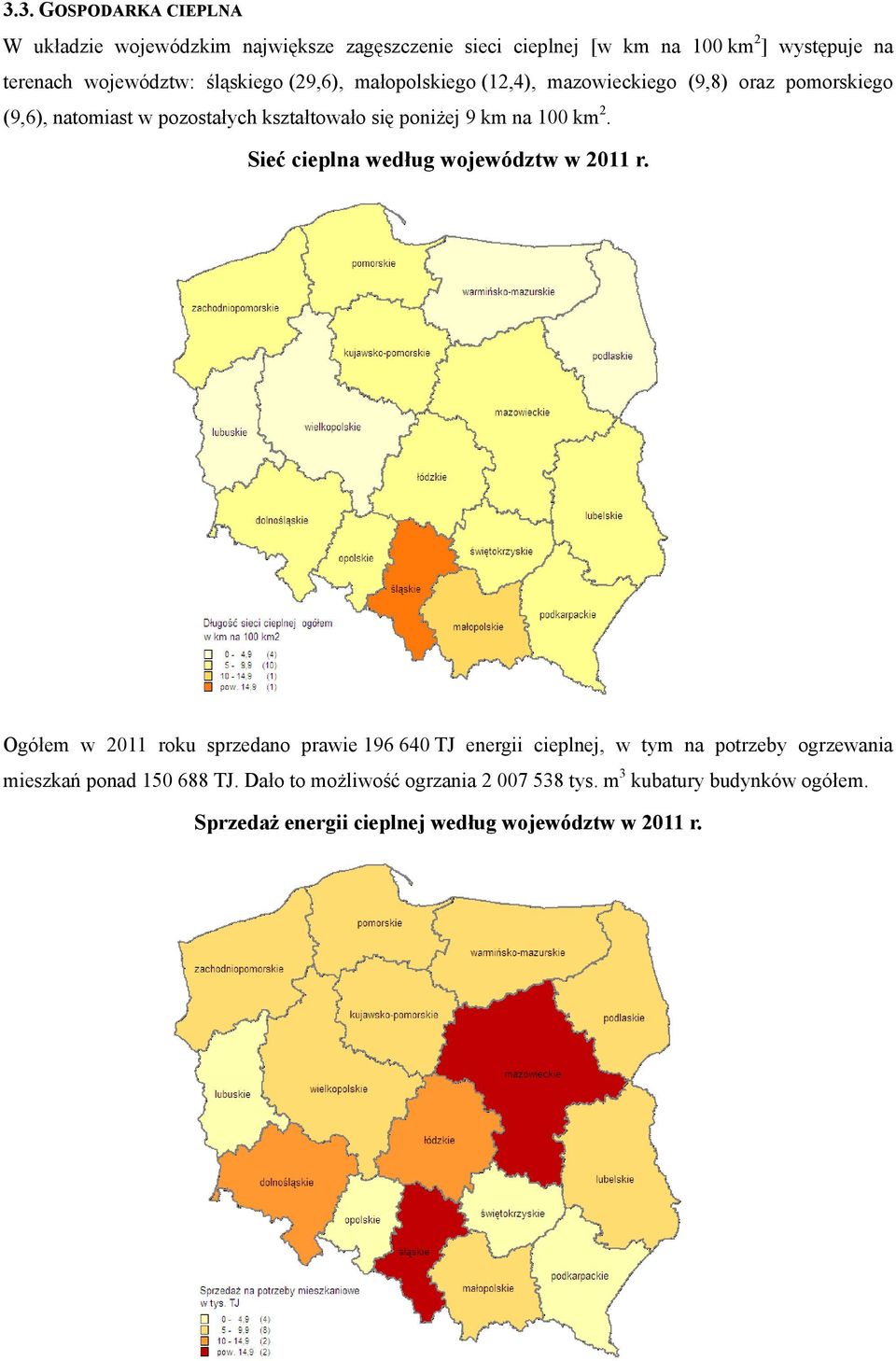 km 2. Sieć cieplna według województw w 2011 r.