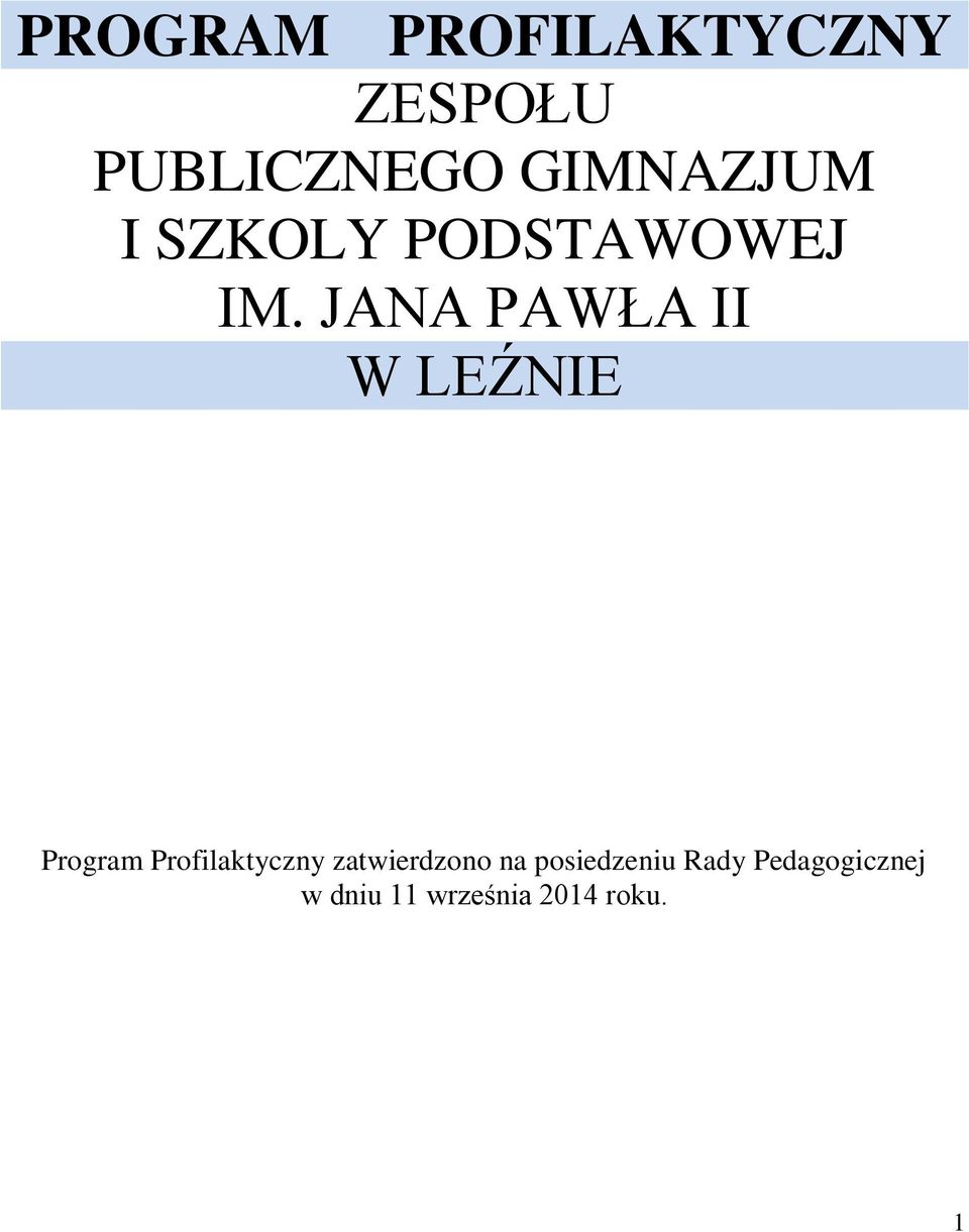 JANA PAWŁA II W LEŹNIE Prgram Prfilaktyczny