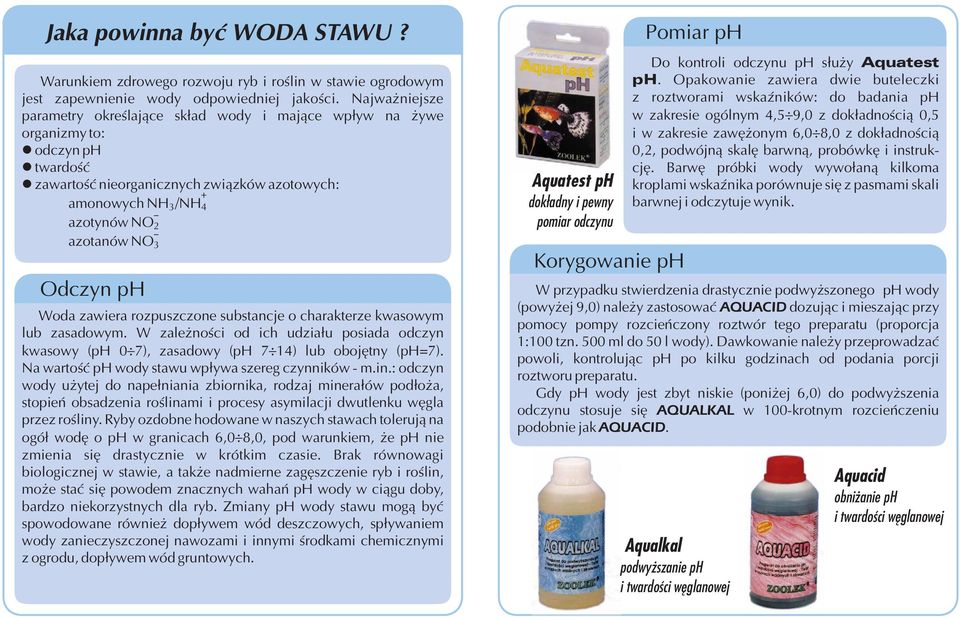 Woda zawiera rozpuszczone substancje o charakterze kwasowym lub zasadowym. W zale noœci od ich udzia³u posiada odczyn kwasowy (ph 0 7), zasadowy (ph 7 14) lub obojêtny (ph=7).