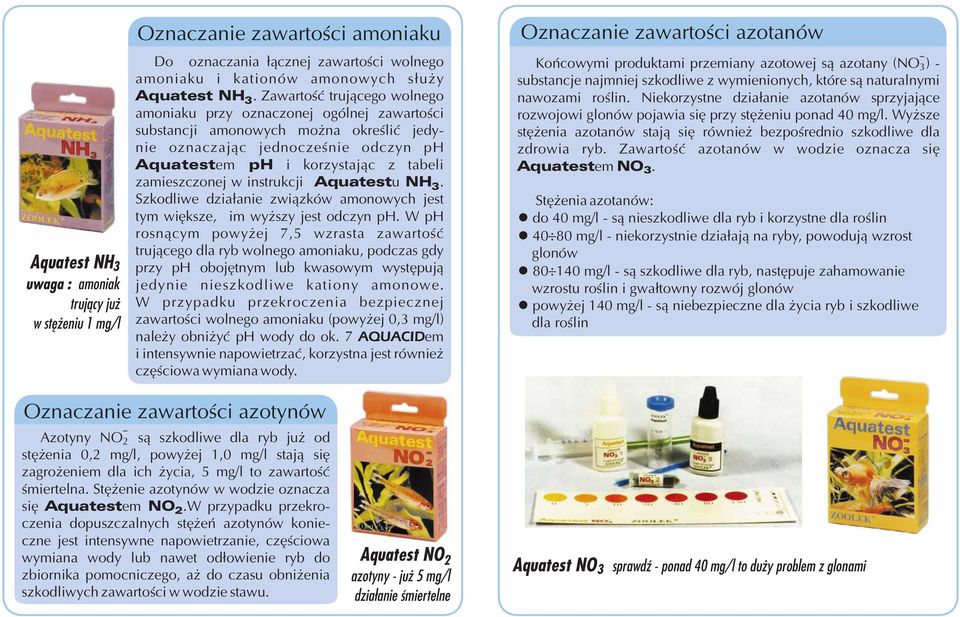 zamieszczonej w instrukcji Aquatestu NH. Szkodliwe dzia³anie zwi¹zków amonowych jest tym wiêksze, im wy szy jest odczyn ph.