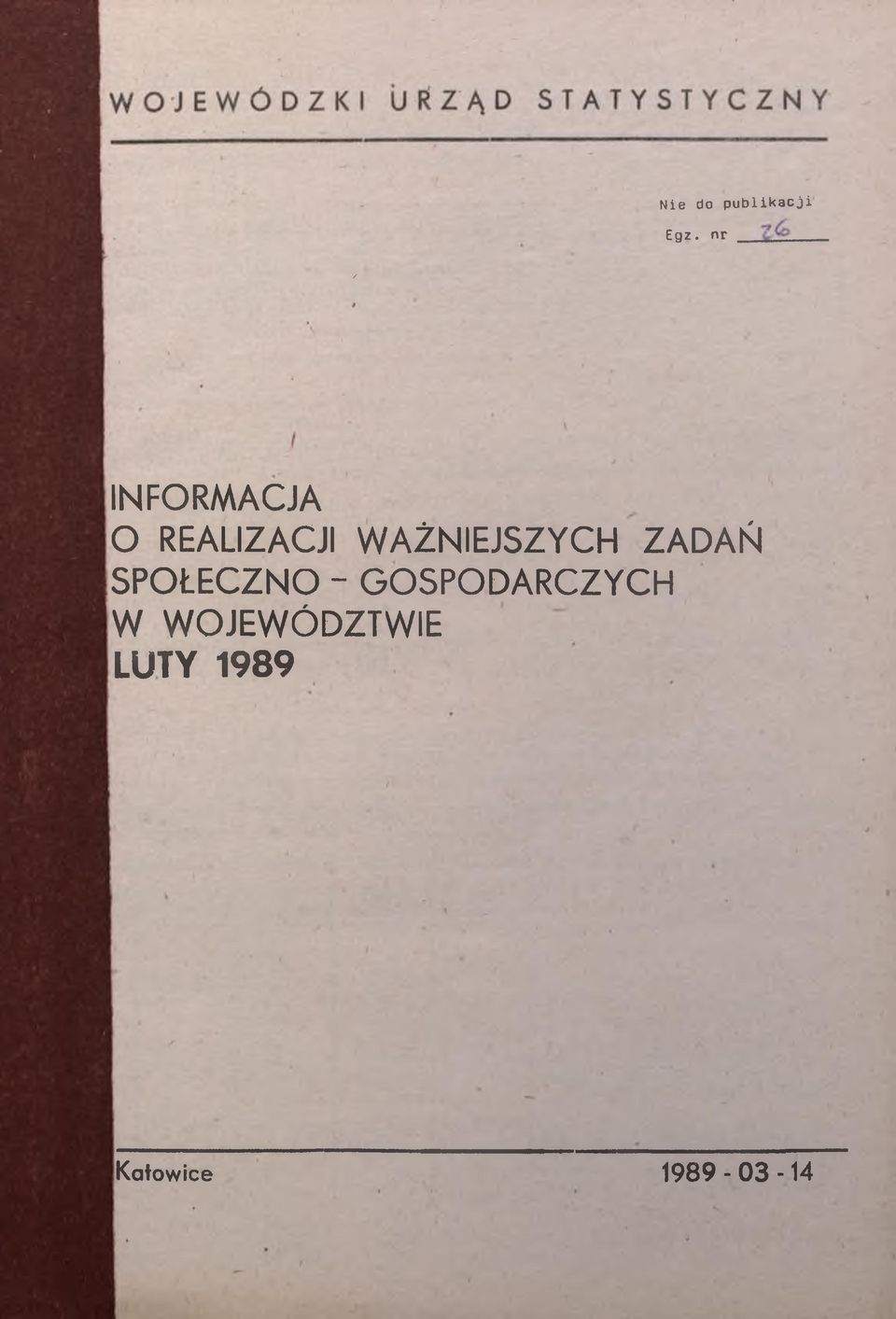 WAŻNIEJSZYCH ZADAŃ SPOŁECZNO -