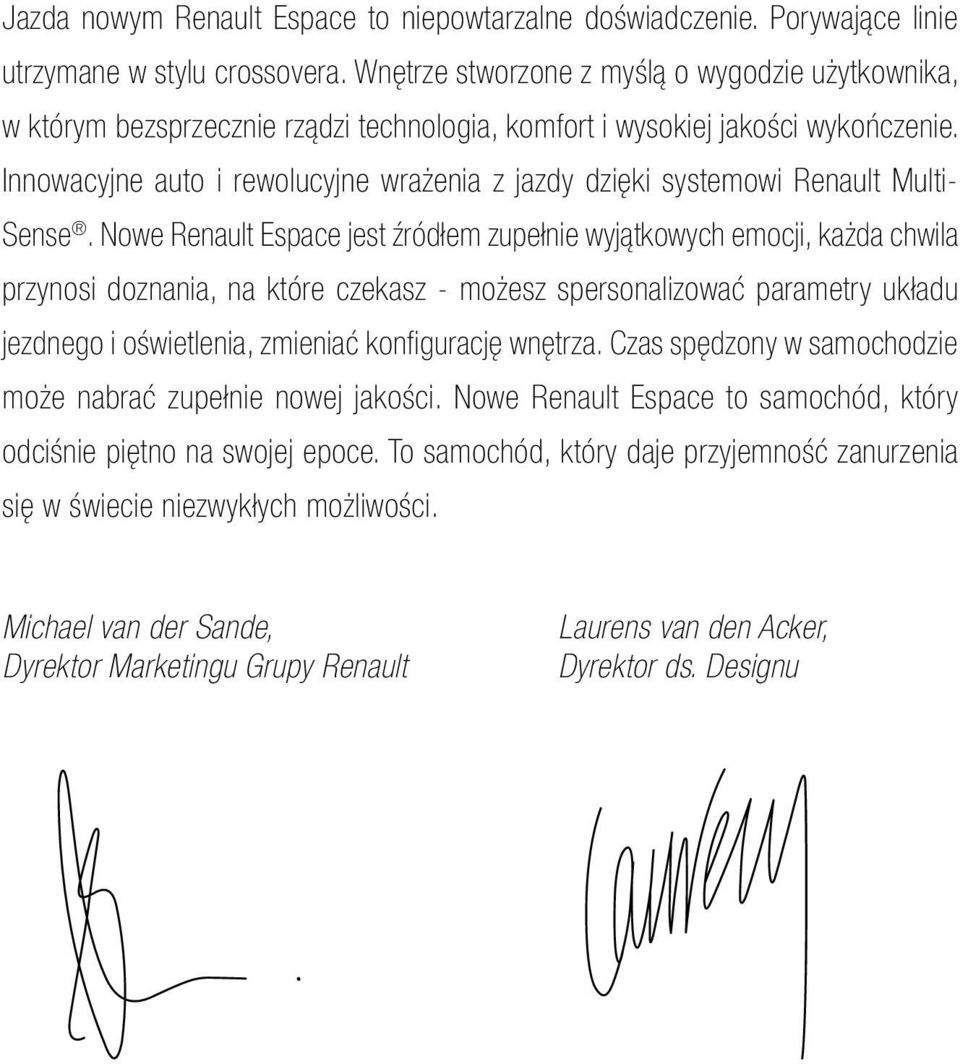 Innowacyjne auto i rewolucyjne wrażenia z jazdy dzięki systemowi Renault Multi- Sense.