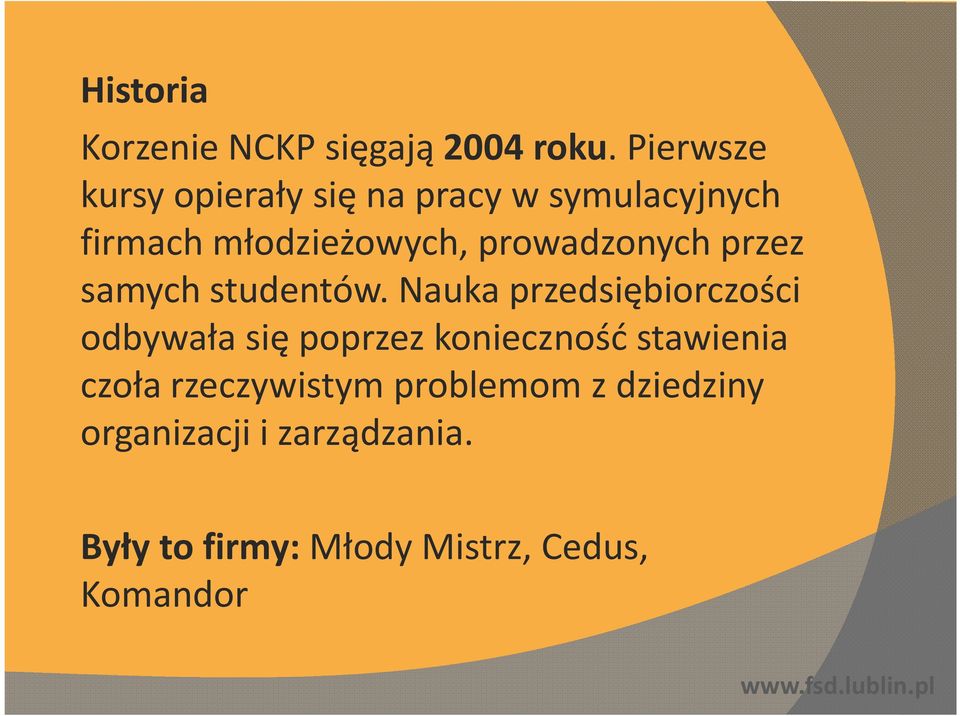 prowadzonych przez samych studentów.