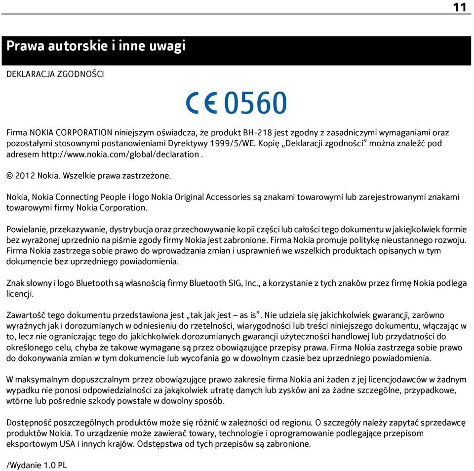 Nokia, Nokia Connecting People i logo Nokia Original Accessories są znakami towarowymi lub zarejestrowanymi znakami towarowymi firmy Nokia Corporation.