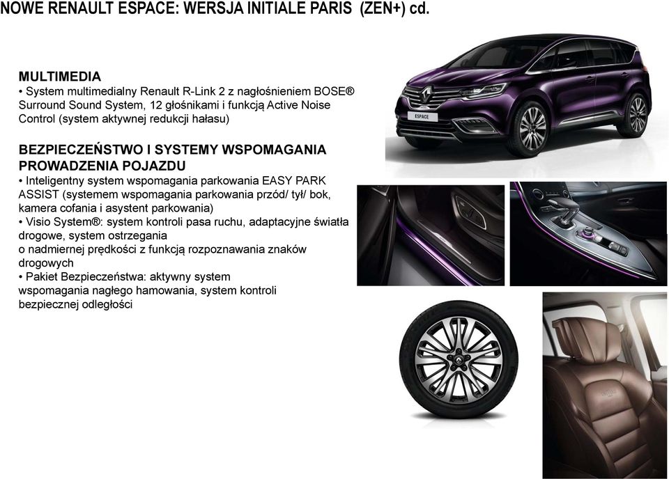 hałasu) BEZPIECZEŃSTWO I SYSTEMY WSPOMAGANIA PROWADZENIA POJAZDU Inteligentny system wspomagania parkowania EASY PARK ASSIST (systemem wspomagania parkowania przód/