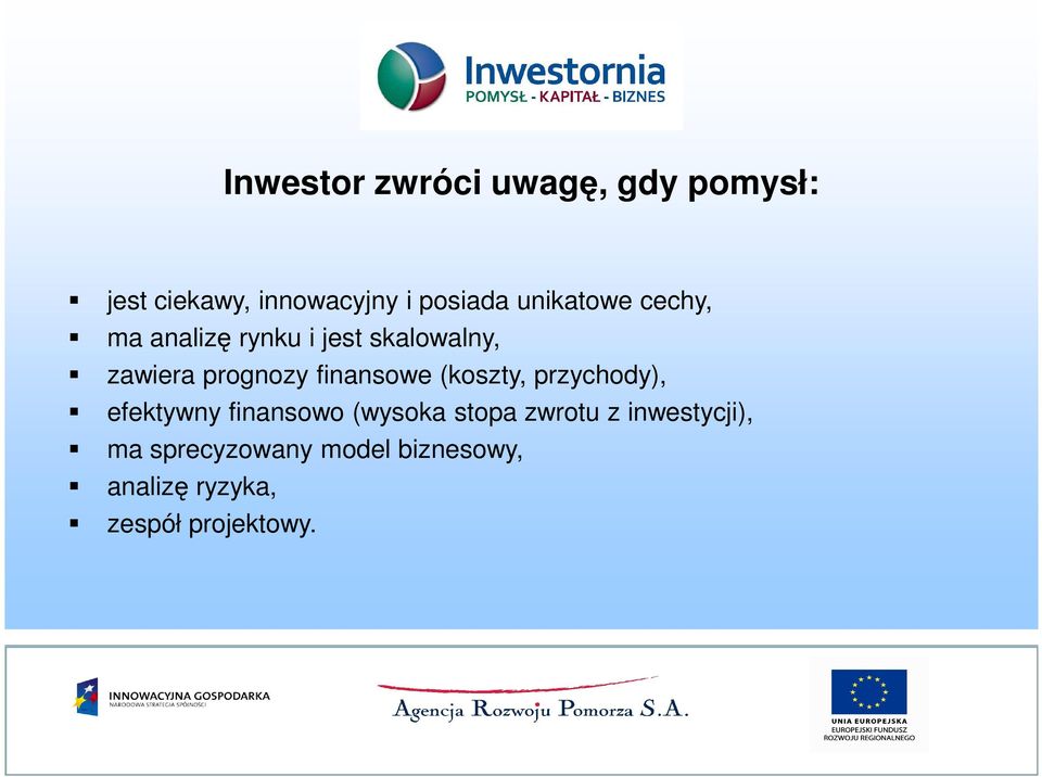 finansowe (koszty, przychody), efektywny finansowo (wysoka stopa zwrotu z