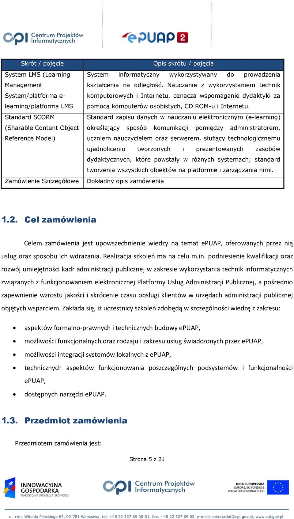 Nauczanie z wykorzystaniem technik komputerowych i Internetu, oznacza wspomaganie dydaktyki za pomocą komputerów osobistych, CD ROM-u i Internetu.