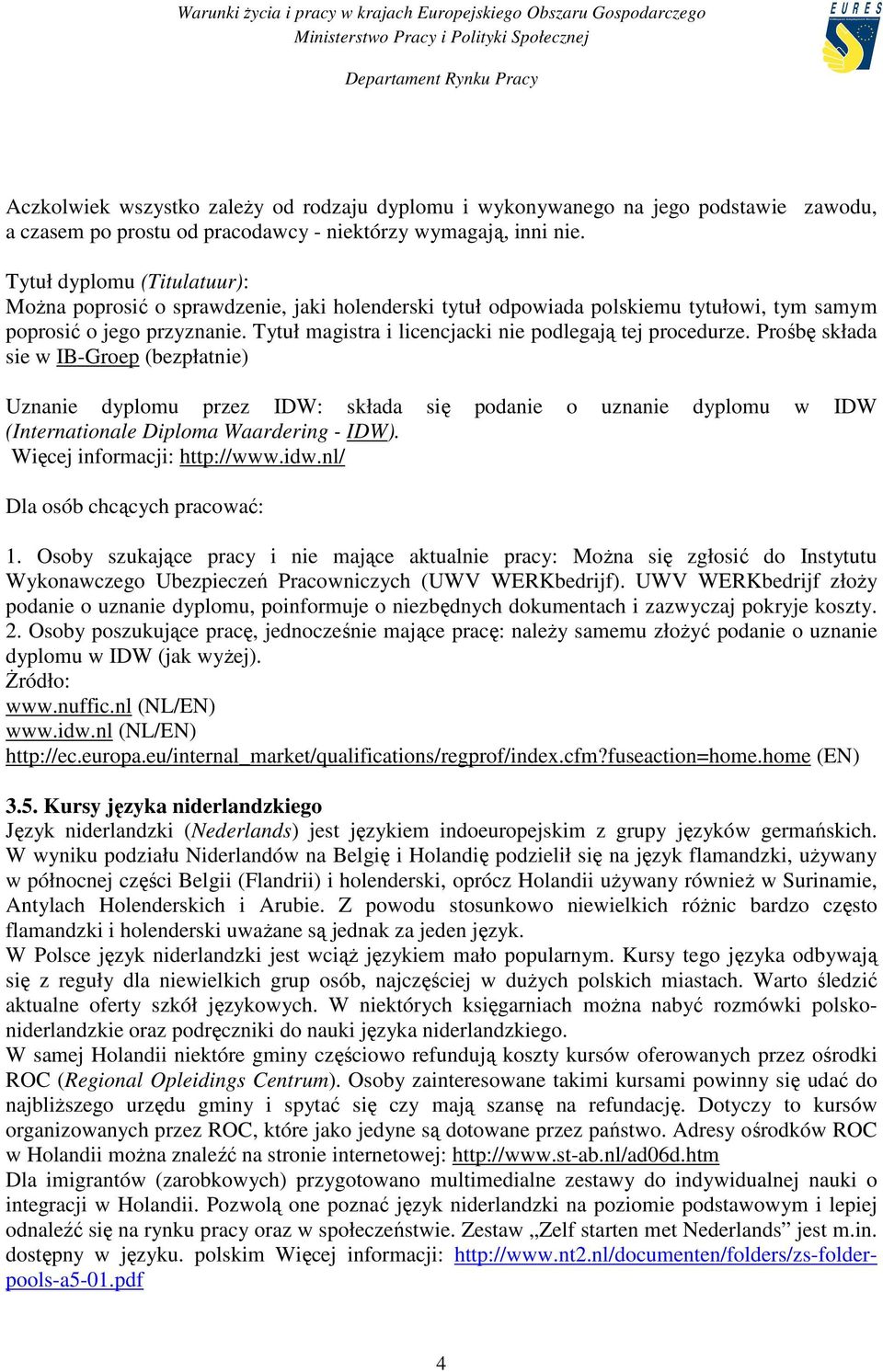 Tytuł magistra i licencjacki nie podlegają tej procedurze.