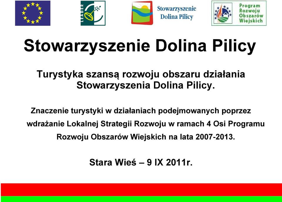 Znaczenie turystyki w działaniach podejmowanych poprzez wdrażanie