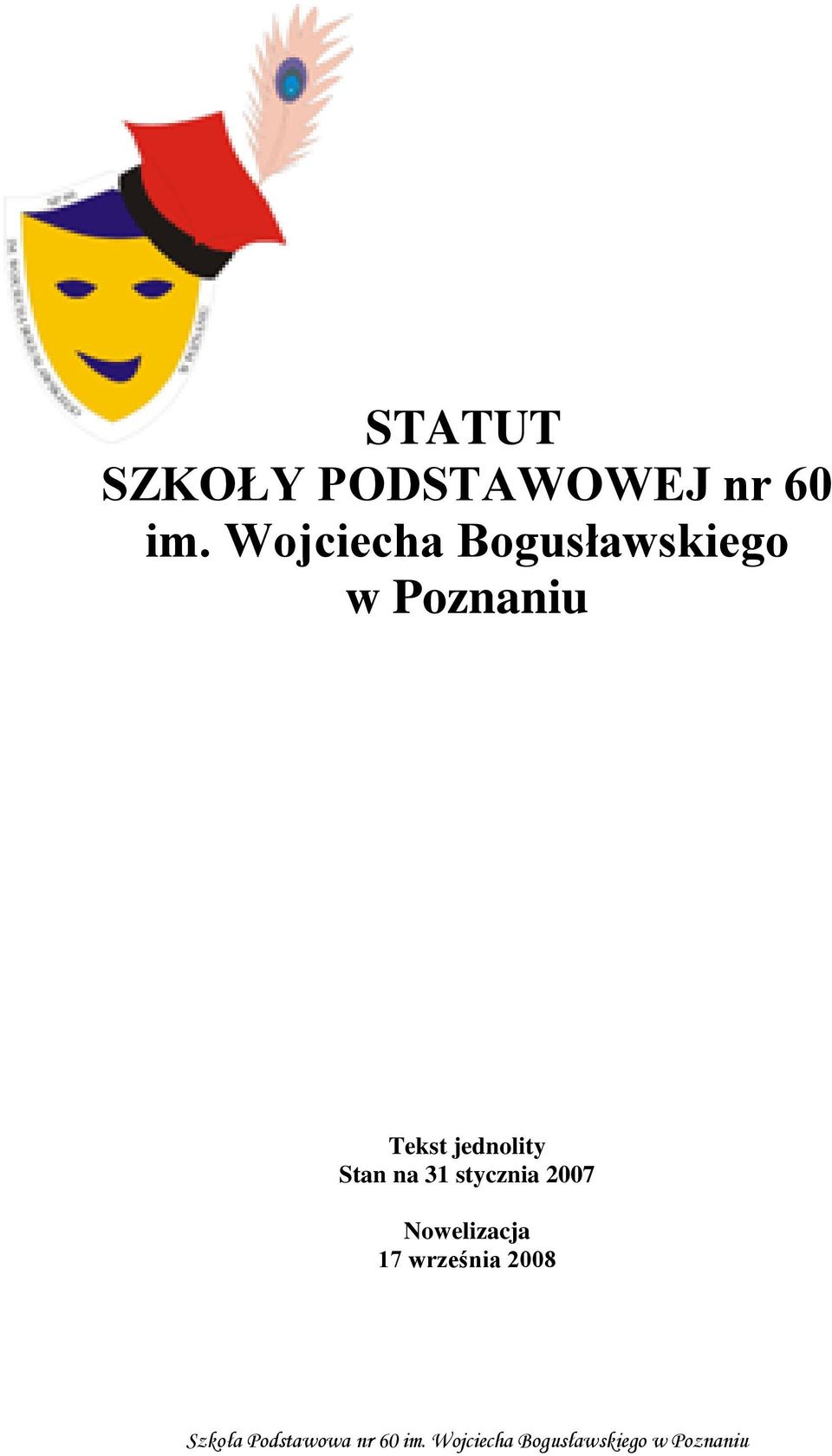 Tekst jednolity Stan na 31 stycznia