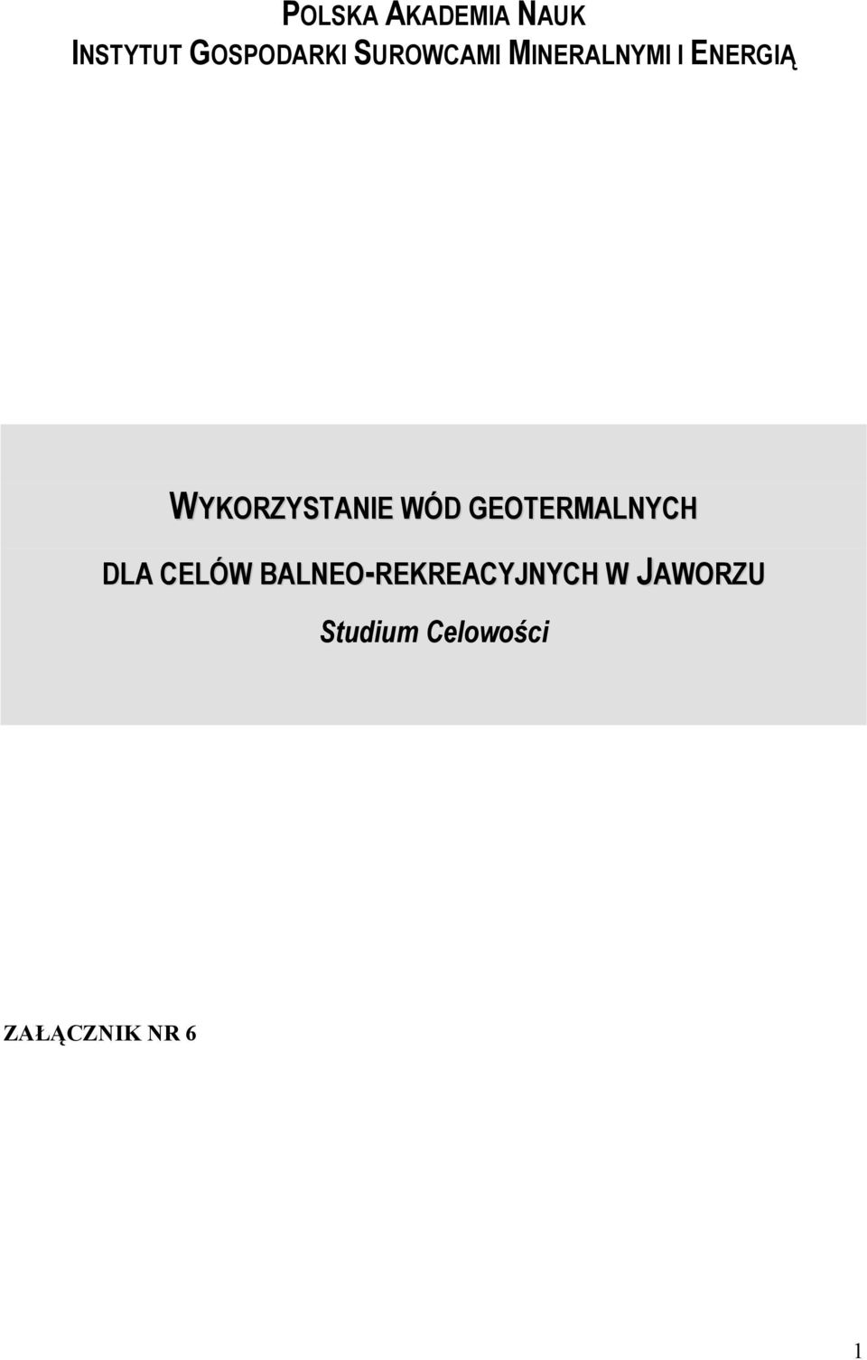 KORZYSTANIE WÓD GEOTERMALNYCH DLA CELÓW