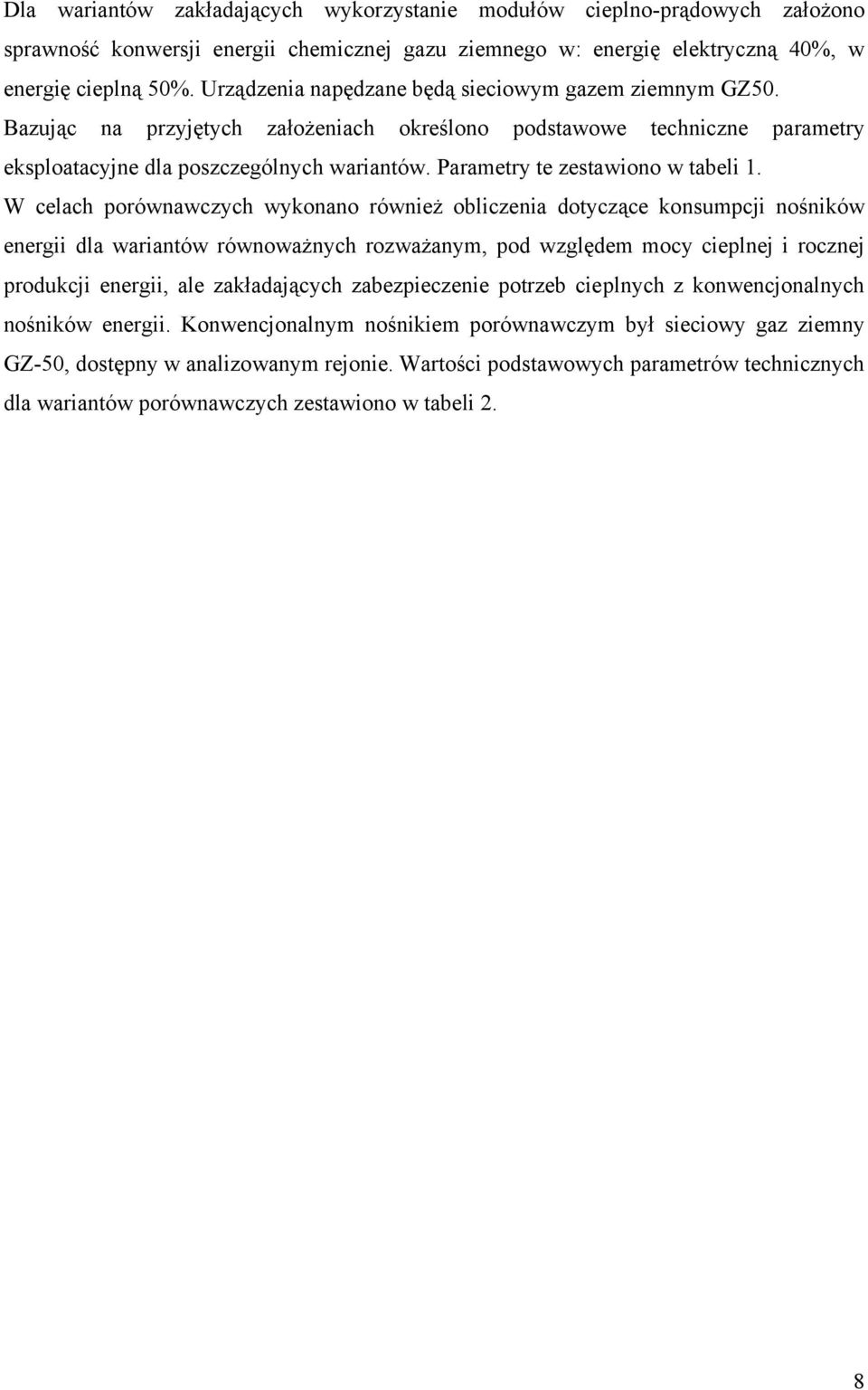 Parametry te zestawiono w tabeli 1.
