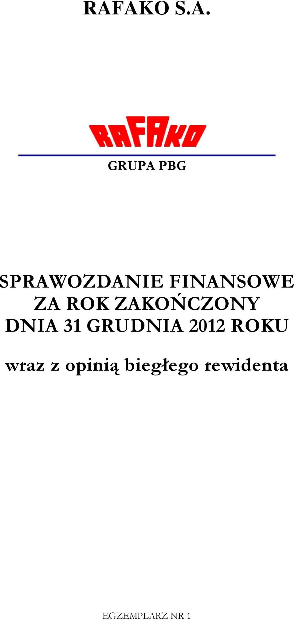 DNIA 31 GRUDNIA 2012 ROKU wraz