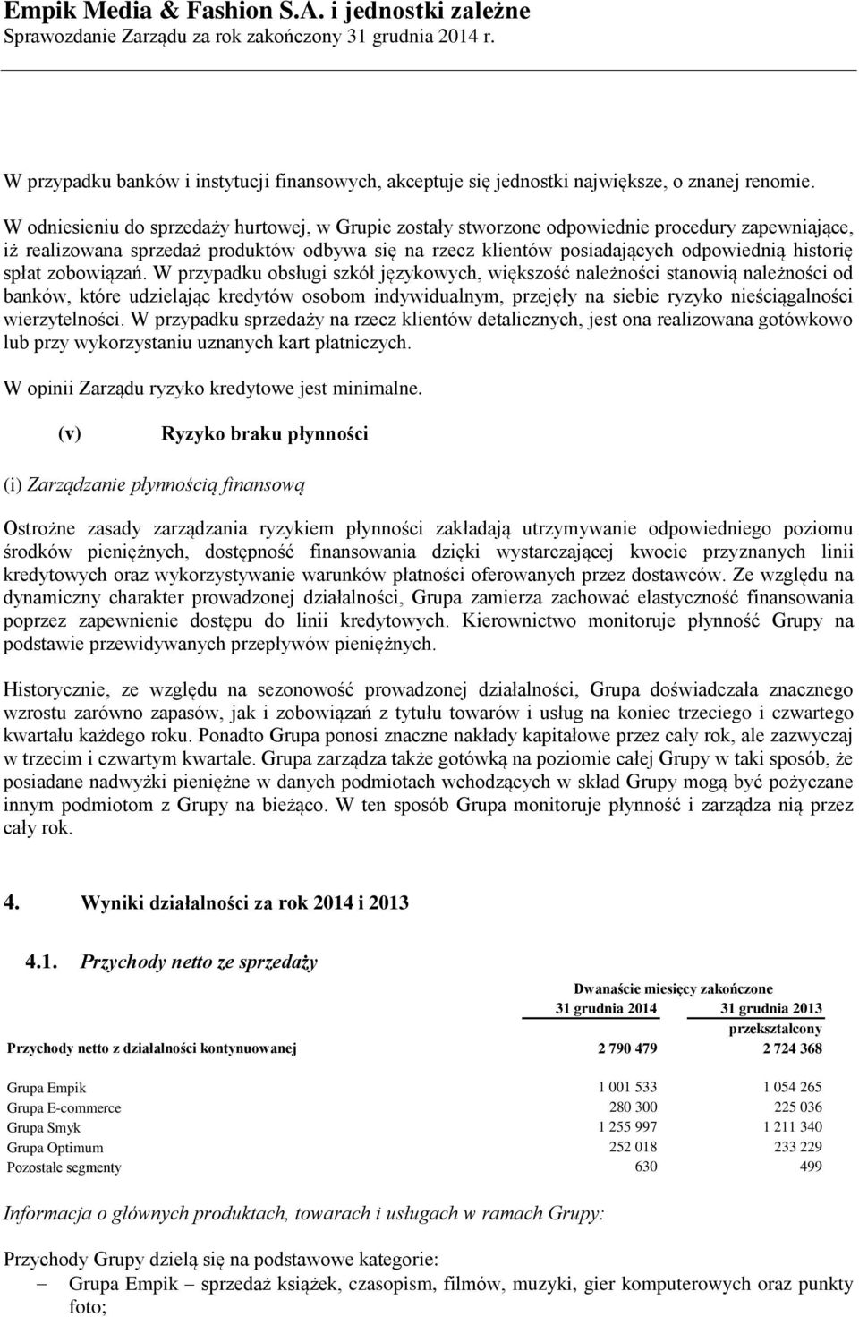 spłat zobowiązań.