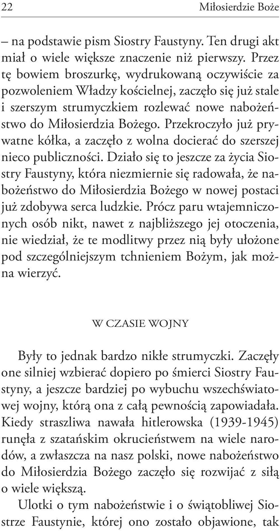 Przekroczyło już prywatne kółka, a zaczęło z wolna docierać do szerszej nieco publiczności.