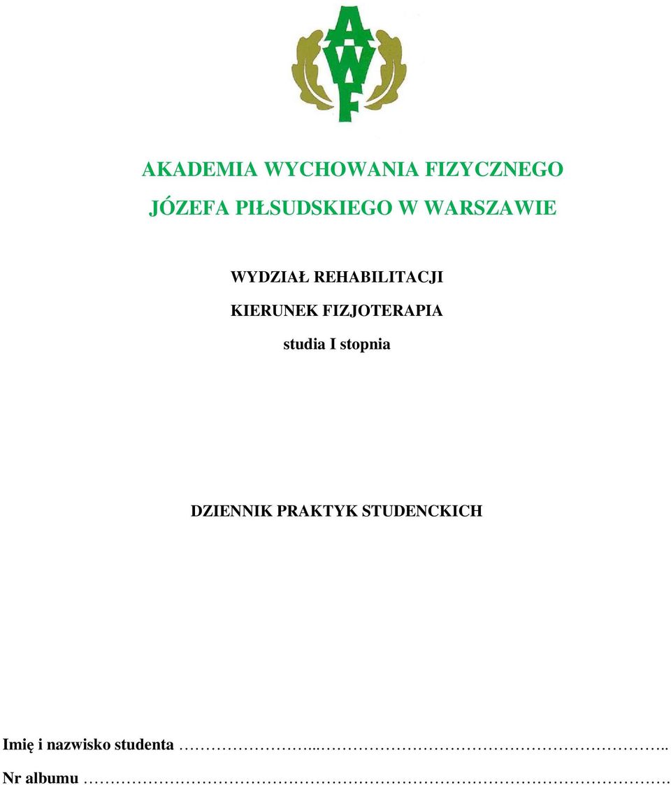 KIERUNEK FIZJOTERAPIA studia I stopnia