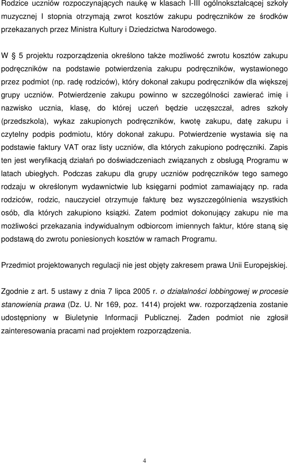 radę rodziców), który dokonał zakupu podręczników dla większej grupy uczniów.