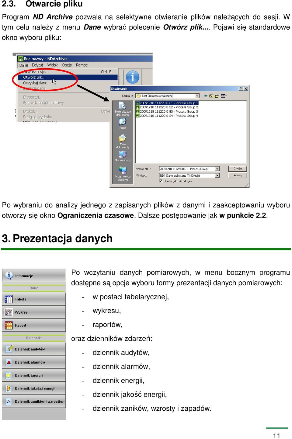 Dalsze postępowanie jak w punkcie 2.2. 3.