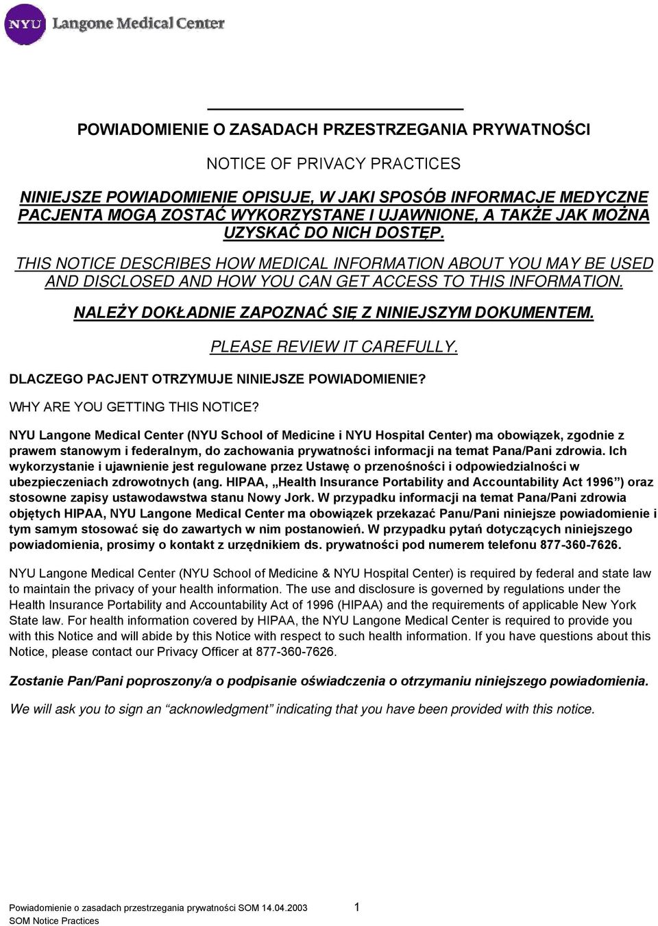 NALEŻY DOKŁADNIE ZAPOZNAĆ SIĘ Z NINIEJSZYM DOKUMENTEM. PLEASE REVIEW IT CAREFULLY. DLACZEGO PACJENT OTRZYMUJE NINIEJSZE POWIADOMIENIE? WHY ARE YOU GETTING THIS NOTICE?